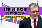 £416.19 High Court Payment 2025