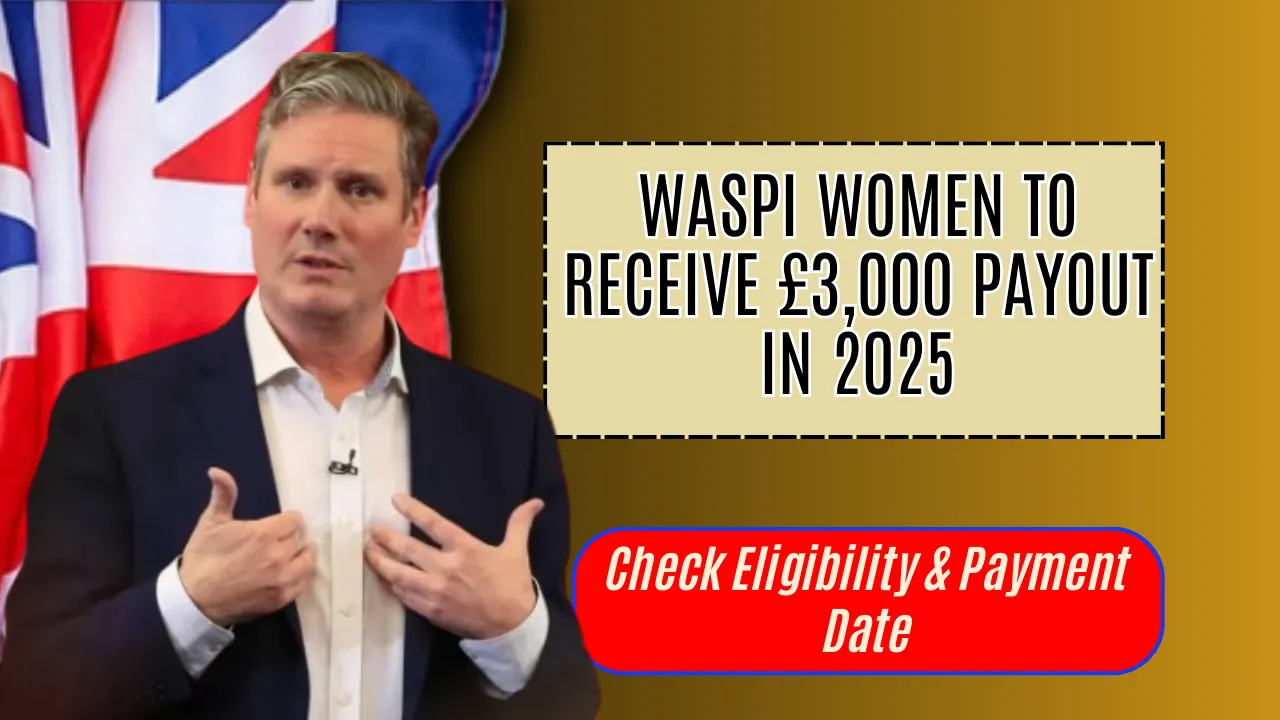 WASPI Women to Receive £3,000 Payout in 2025