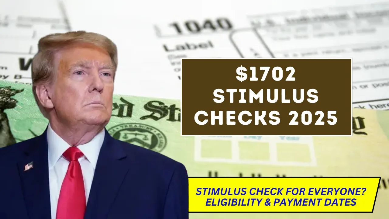 $1702 Stimulus Checks 2025