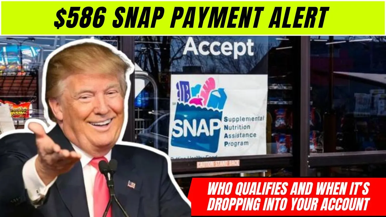$586 SNAP Payment