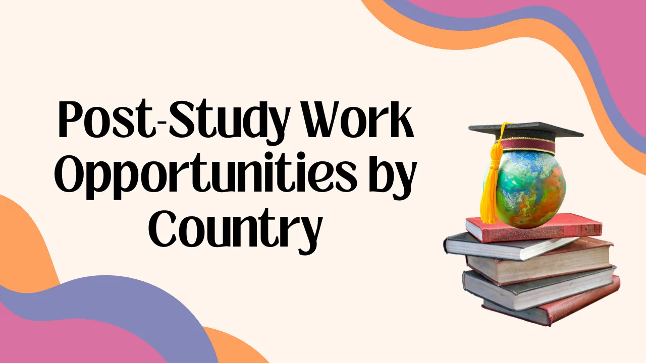 Post-Study Work Opportunities by Country
