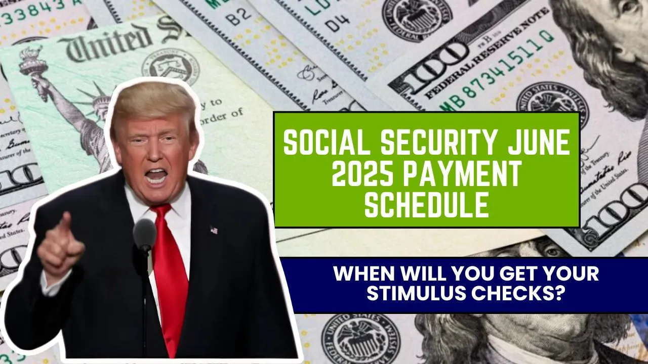 Social Security June 2025 Payment Schedule
