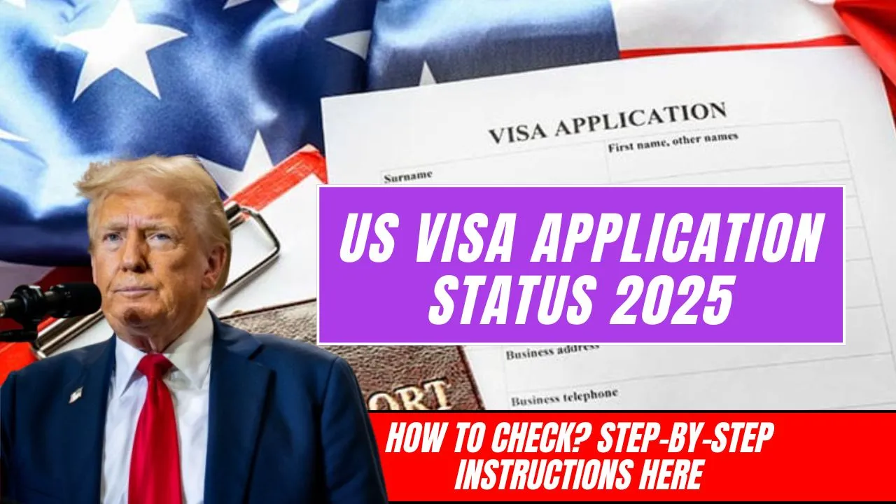 US Visa Application Status 2025