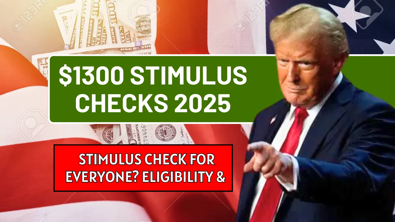 $1300 Stimulus Checks 2025