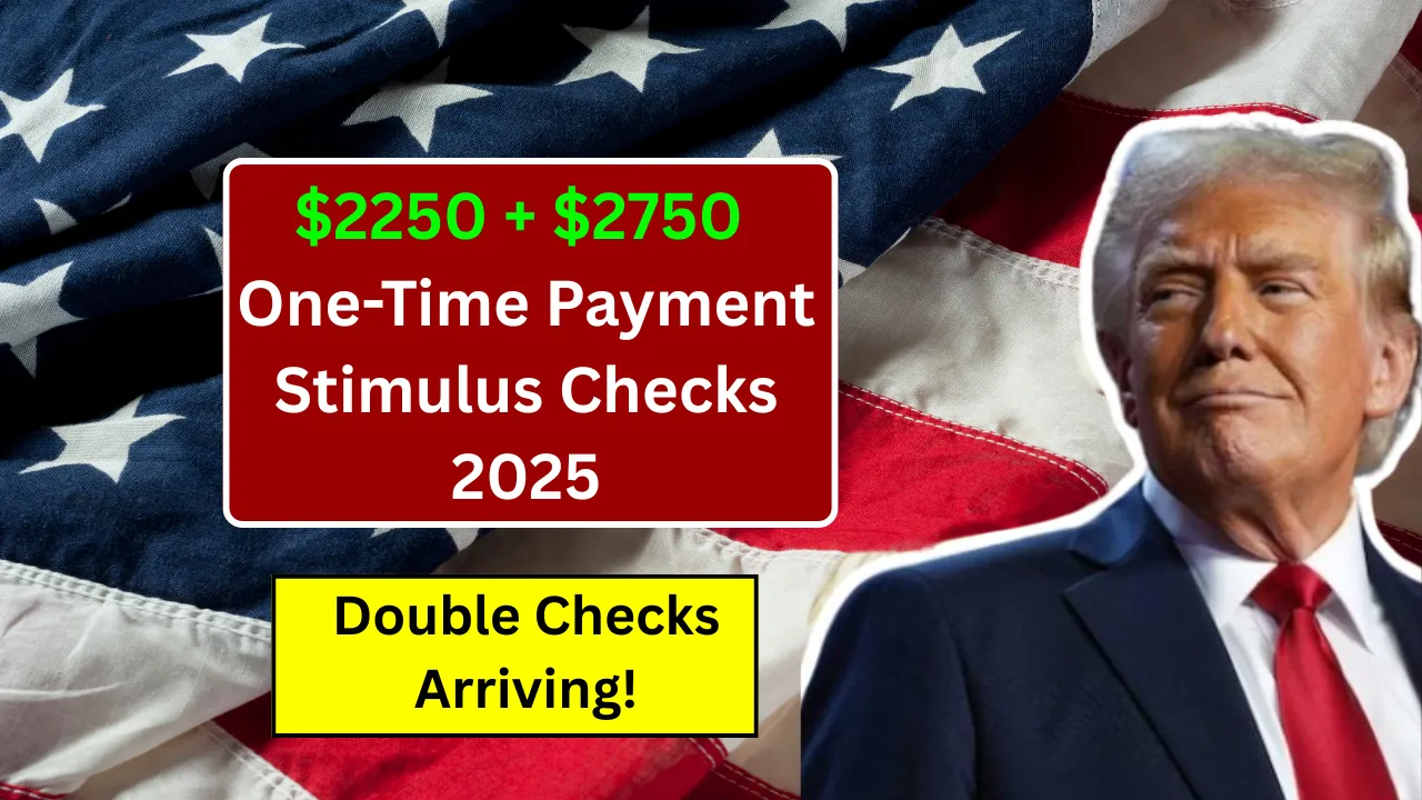 $2250 + $2750 One-Time Payment Stimulus Checks 2025
