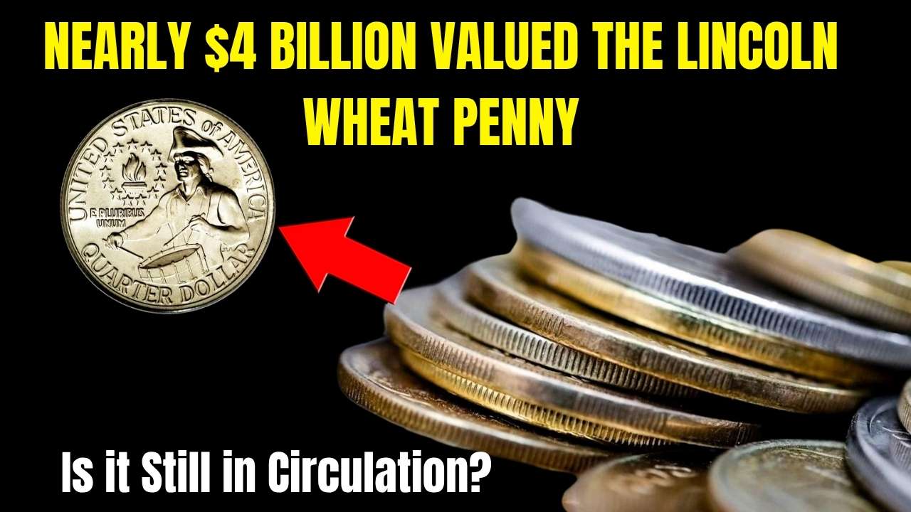 $4 Billion Valued The Lincoln Wheat Penny
