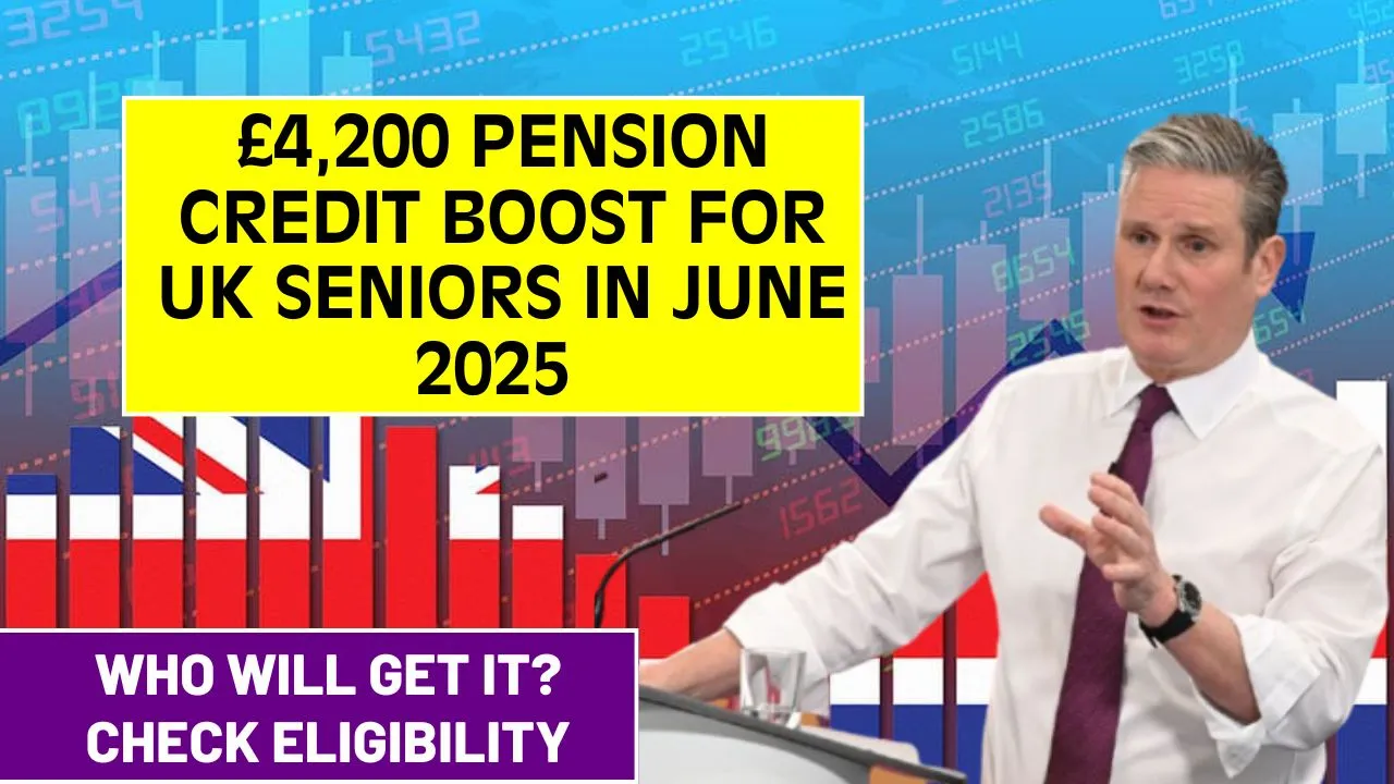 £4,200 Pension Credit Boost 2025