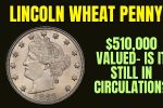 $510,000 Valued The Lincoln Wheat Penny