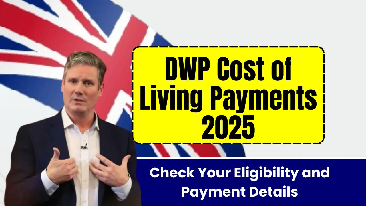 DWP Cost of Living Payments 2025