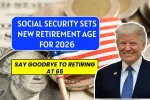 New Retirement Age 2026