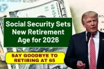 New Retirement Age 2026