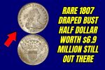 Rare 1807 Draped Bust Half Dollar