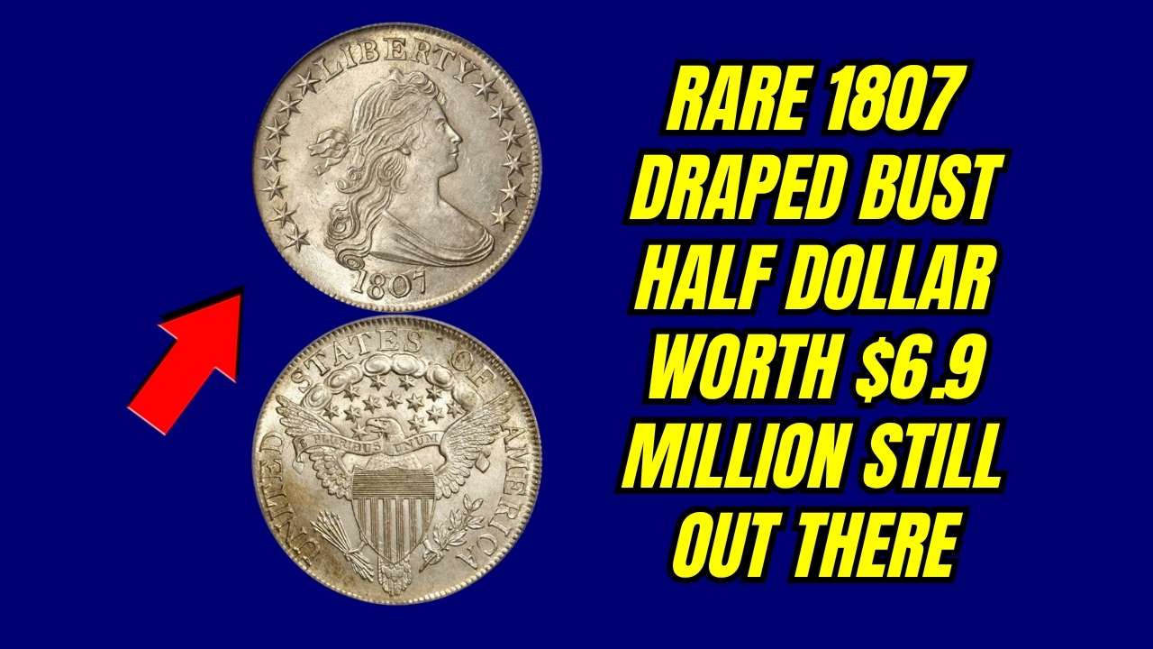 Rare 1807 Draped Bust Half Dollar